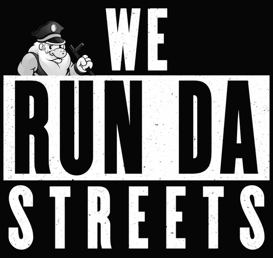 "WE RUN DA STREETS" STICKER