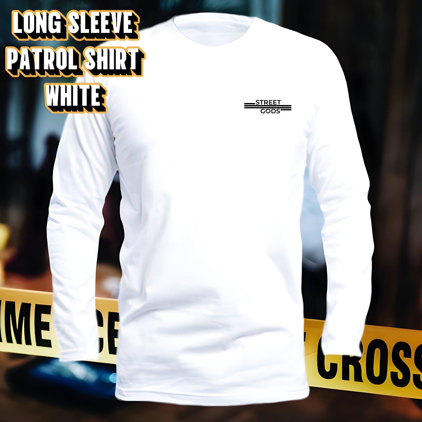 STREETGODS WHITE LONG SLEEVE PATROL SHIRTS