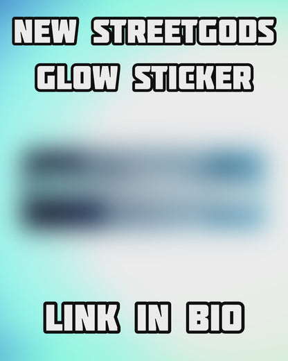 StreetGods Glow Sticker